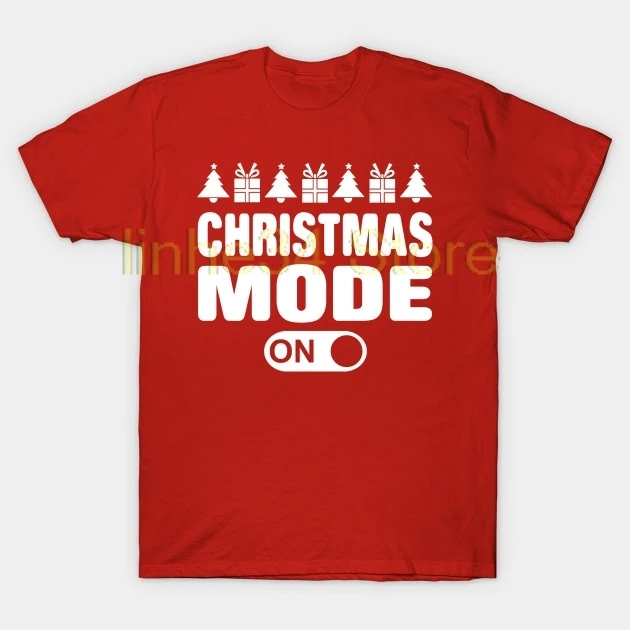 

2019 new Christmas t-shirt Christmas Mode On T-Shirt Short Sleeve T-shirt O-Neck Tops Tee shirt 100%Cotton Men's Tshirts