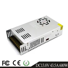 Одиночный выход 600 Вт 13,8 В 43.5A драйвер импульсного источника питания Трансформаторы AC110V 220 В к DC13.8V SMPS для Led CCTV 3d принтера