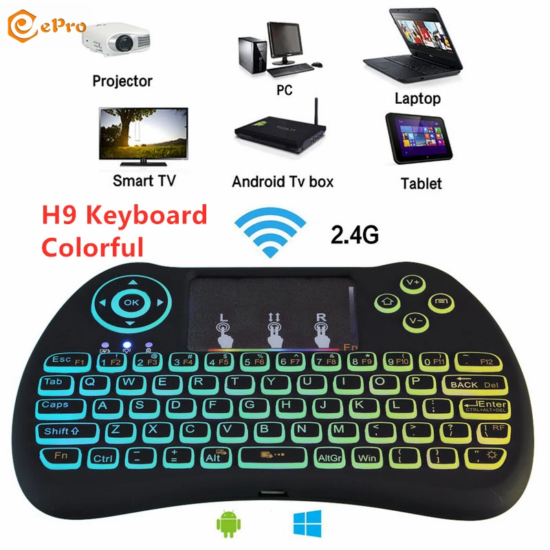 

H9 Keyboard RGB Backlit MINI Wireless Keyboard 2.4GHz H9 Keyboard English 7 Colors with Touchpad For Android Smart TV Box PC H9