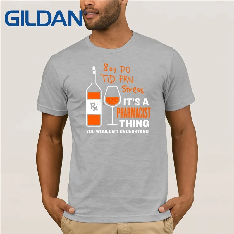 

GILDAN It's pharmacist things, you wouldn't understand