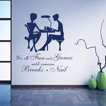 

Vinyl Makeup Wall Sticker Beauty Salon Nail Manicure It's All Fun and Games Until Someone Breaks Nail Spa Sticker HairstyleZW428