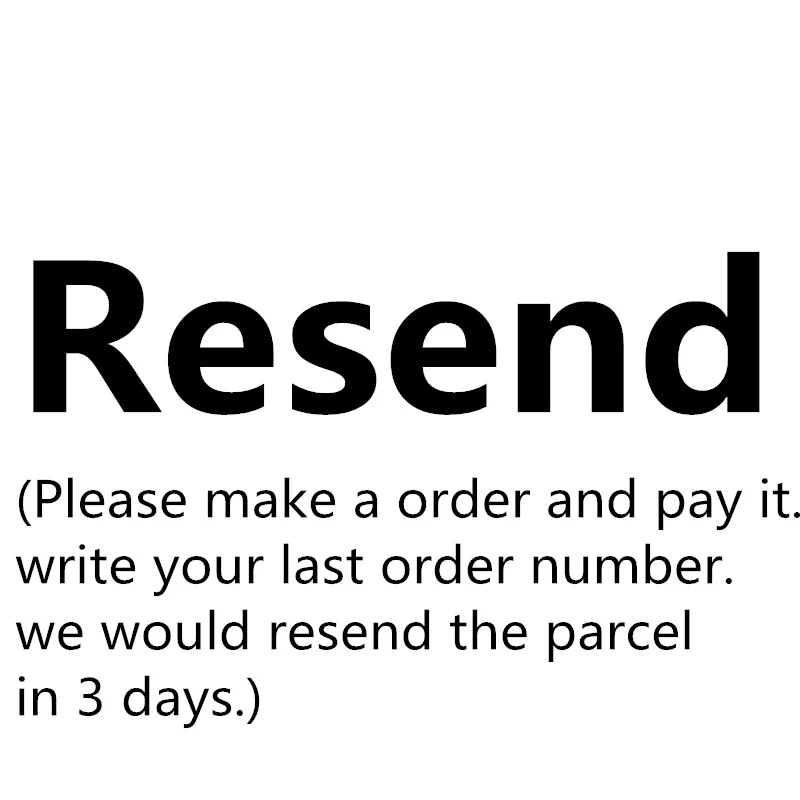 

Resend just for resend , Pay it and write your last order number here
