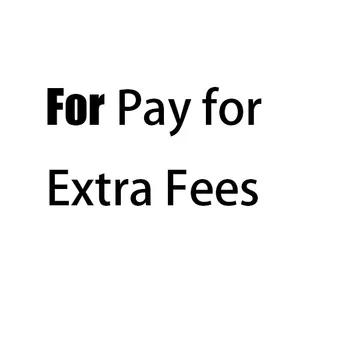

This item is only For pay for Extra money fees for Customer Service