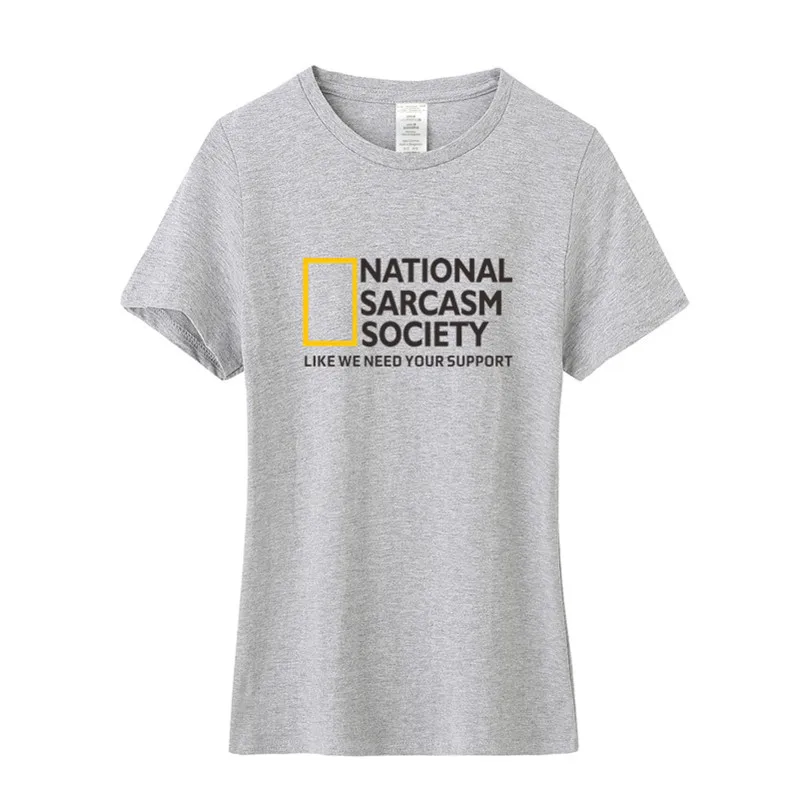 

Cool National Sarcasm society Women T Shirt Summer Short Sleeve Cotton Funny Sarcasm T-shirts Female Clothing Tee OZ-108