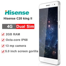 Оригинальный Hisense C20 прочный телефон IP67 C20 Kingkong II FDD_LTE CDMA Octa core 2 ГБ 16 ГБ 13.0MP 3200 мАч 5.0 дюймов IPS HD