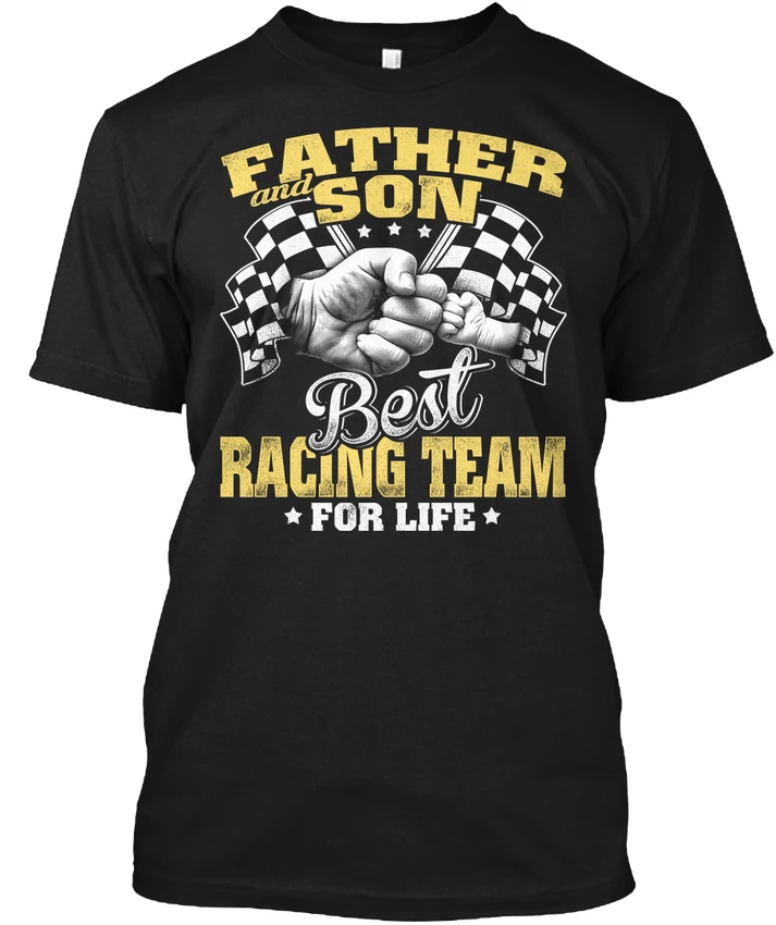 Father N Son-best Racinger Team - And Son Best For Life popular Tagless Tee T-ShirtHigh Quality Custom Printed | Мужская одежда