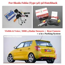 Car Parking Sensors Rearview Reverse Camera Alarm System For Skoda Fabia (Type 5J) 5d Hatchback 2007~2010 2011 2012 2013 2014