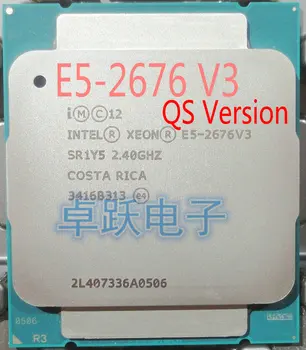 

E5-2676V3 Original Intel Xeon QS Version E5-2676 V3 2.40GHz 30M 12CORES 22NM E5 2676 V3 LGA2011-3 120W Processor E5 2676V3