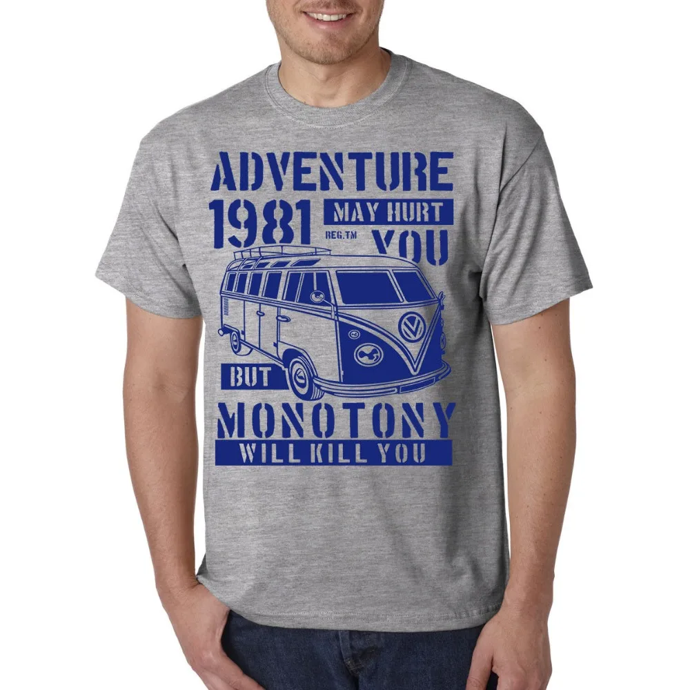 Adventure Hurts футболка Monotony Will Kill-Travel Rv Camping Van Классическая модная мужская 2019 | Мужская