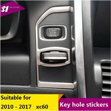 Интерьер автомобиля зажигания украшение Key Hole пайетки отделкой из нержавеющей стали полосы стайлинга автомобилей 3D наклейка для Volvo XC60 2010- 2017