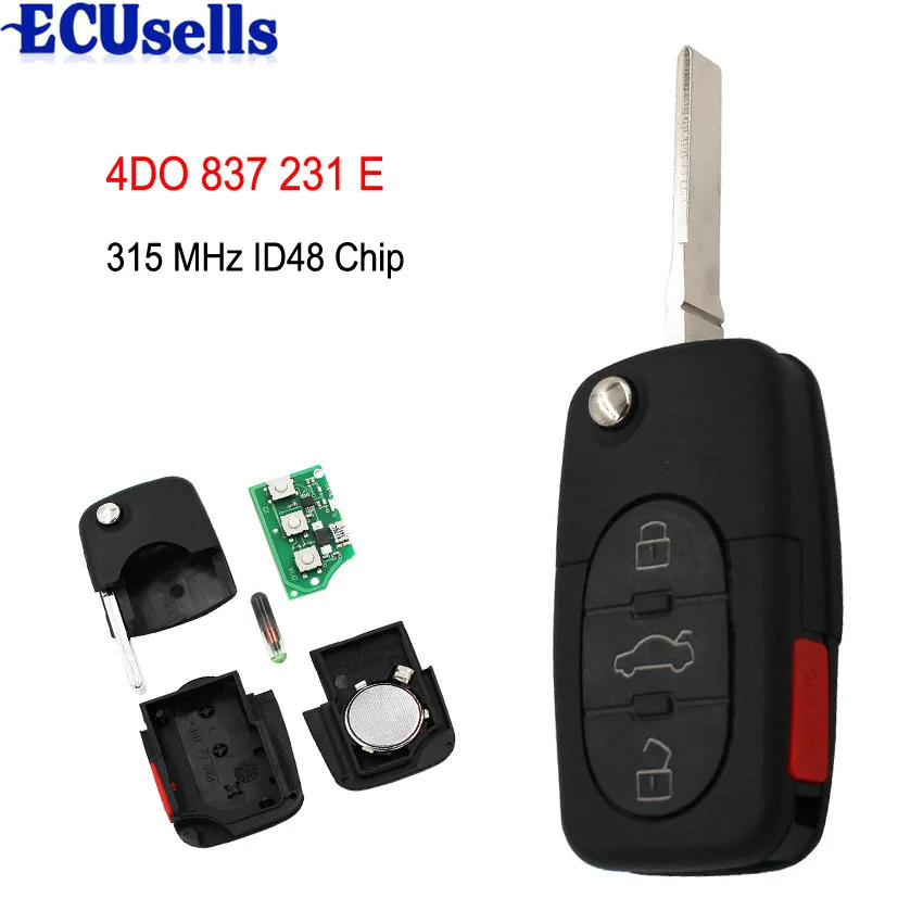 

Flip Remote Key Fob 4 Buttons With ID48 Chip 3+1 Buttons 315MHZ 4D0 837 231 E for Audi A4 A6 A8 TT