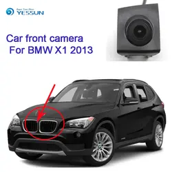 YESSUN для BMW X1 2013 автомобилей специального Фронтальная камера автомобиля Фронтальная камера капюшон сетка передняя решетка CAM спереди