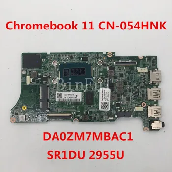 

High quality For Chromebook 11 Laptop motherboard CN-054HNK 054HNK 54HNK DA0ZM7MBAC1 With SR1DU 2955U CPU 100% full Tested