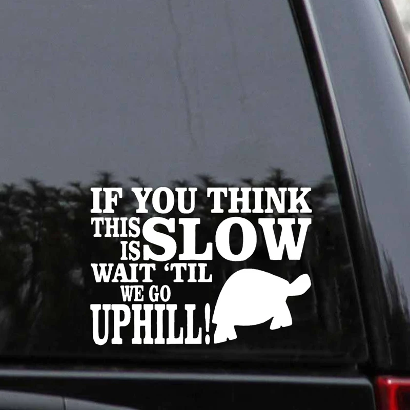 I GO SLOW UPHILL Funny Tortoise Rude Car Window Bumper Graphic Vinyl