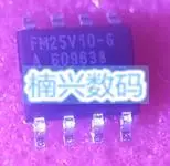 

10pcs/lot FM25V10-GTR FM25V10-G FM25V10 SOP-8