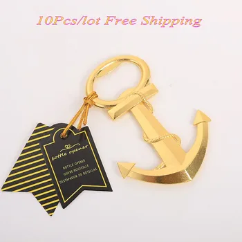 

(10 Pieces/lot) Gold themed wedding souvenirs of Gold Nautical Anchor Bottle Opener Wedding decoration gift and Party favors