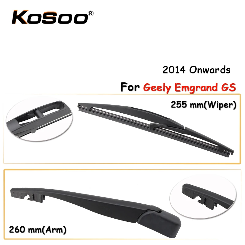

KOSOO Auto Rear Car Wiper Blade For Geely Emgrand GS,255mm 2014 Onwards Rear Window Windshield Wiper Blades Arm,Car Accessories