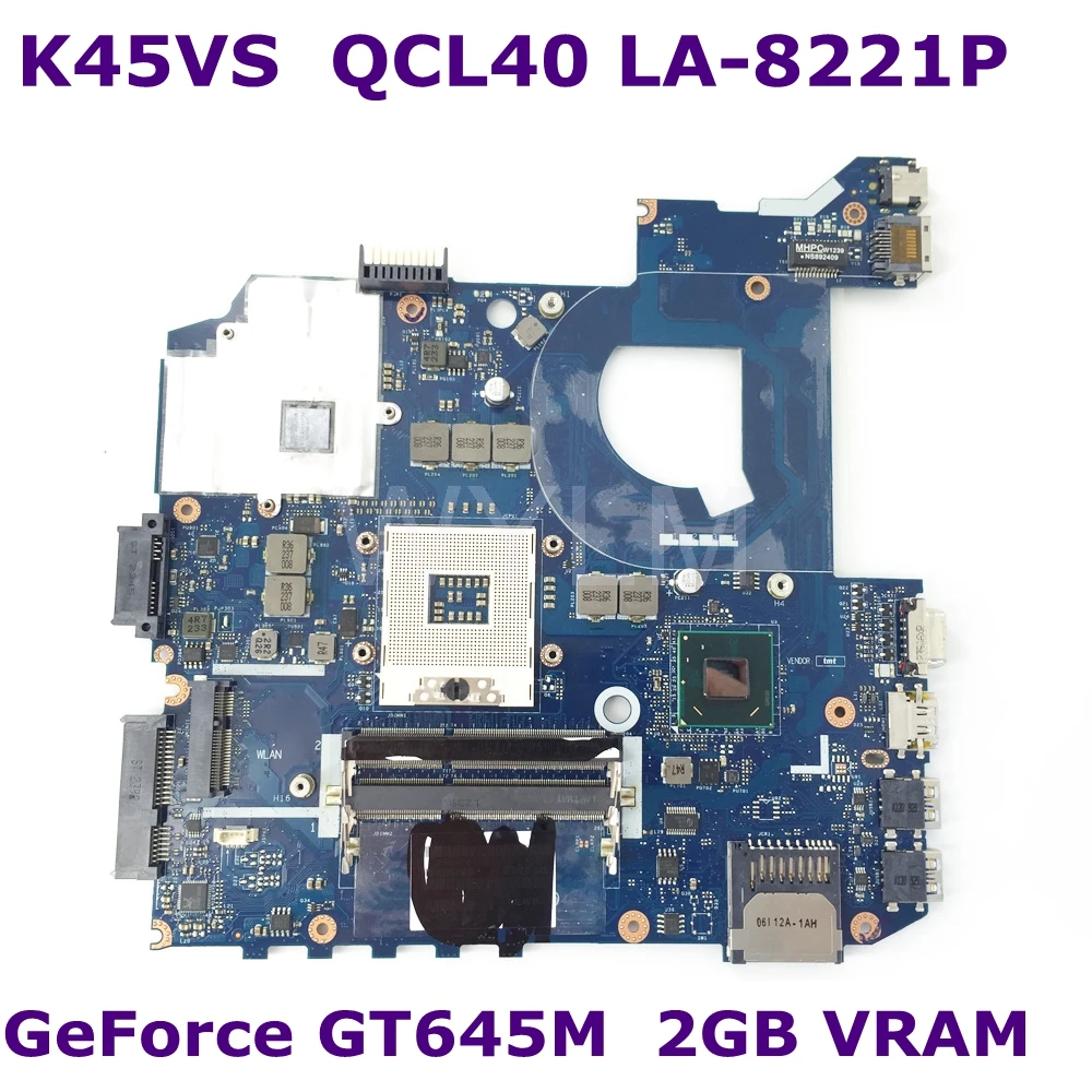 

K45VS QCL40 LA-8221P GT645M 2GB Mainboard REV 1.0 For ASUS K45VS A45V A85V K4VM K45VJ K45VD Laptop motherboard 100% Tested
