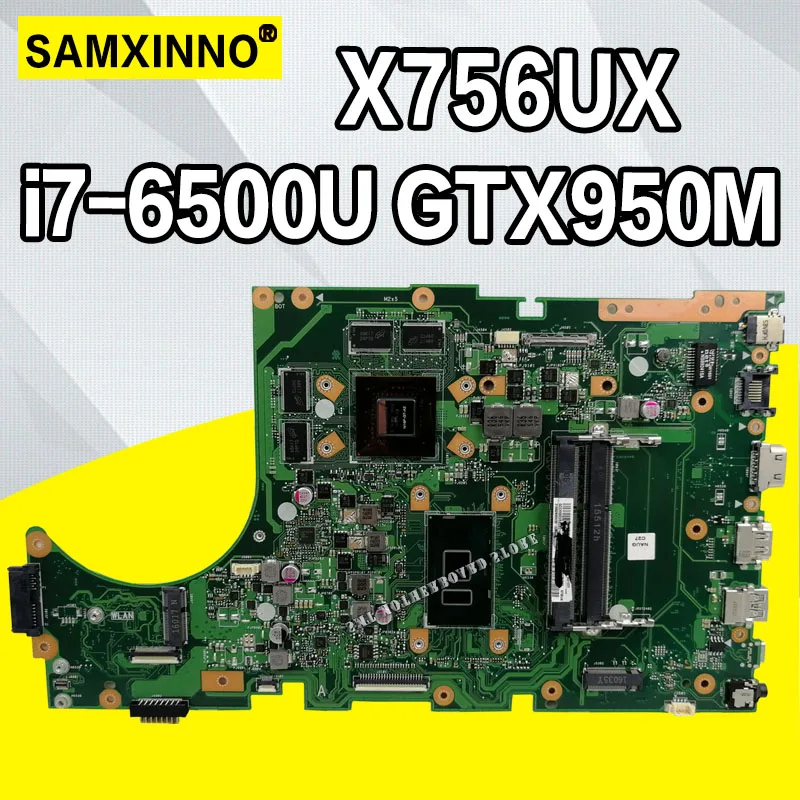 X756UX MAIN_BD./I7 6500U GTX950M 2GB DDR4 материнская плата для For Asus X756U X756UXM K756U X756UB Материнская