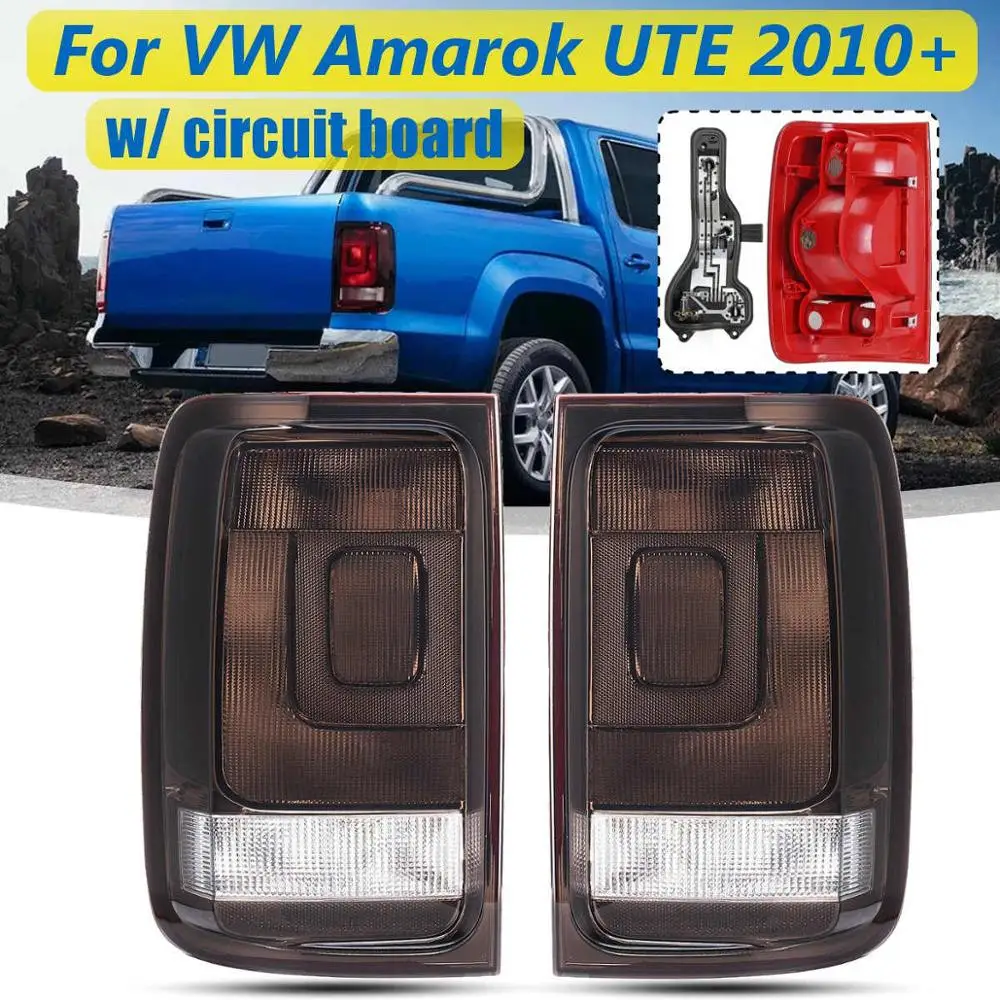Задний светильник для VW Amarok 2010 2011 2012 2013 1 пара задний светильник s задний тормозной сигнал противотуманный светильник лампа для дыма пикап DRL - Цвет: 1Pair With Board
