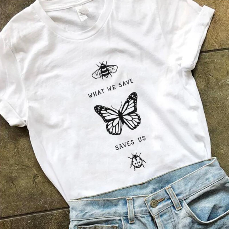

What We Save Bees Women T Shirt Save Us Butterfly Graphic Tees Women Causal Slogan Tumblr Harajuku Summer Tops Drop Shipping
