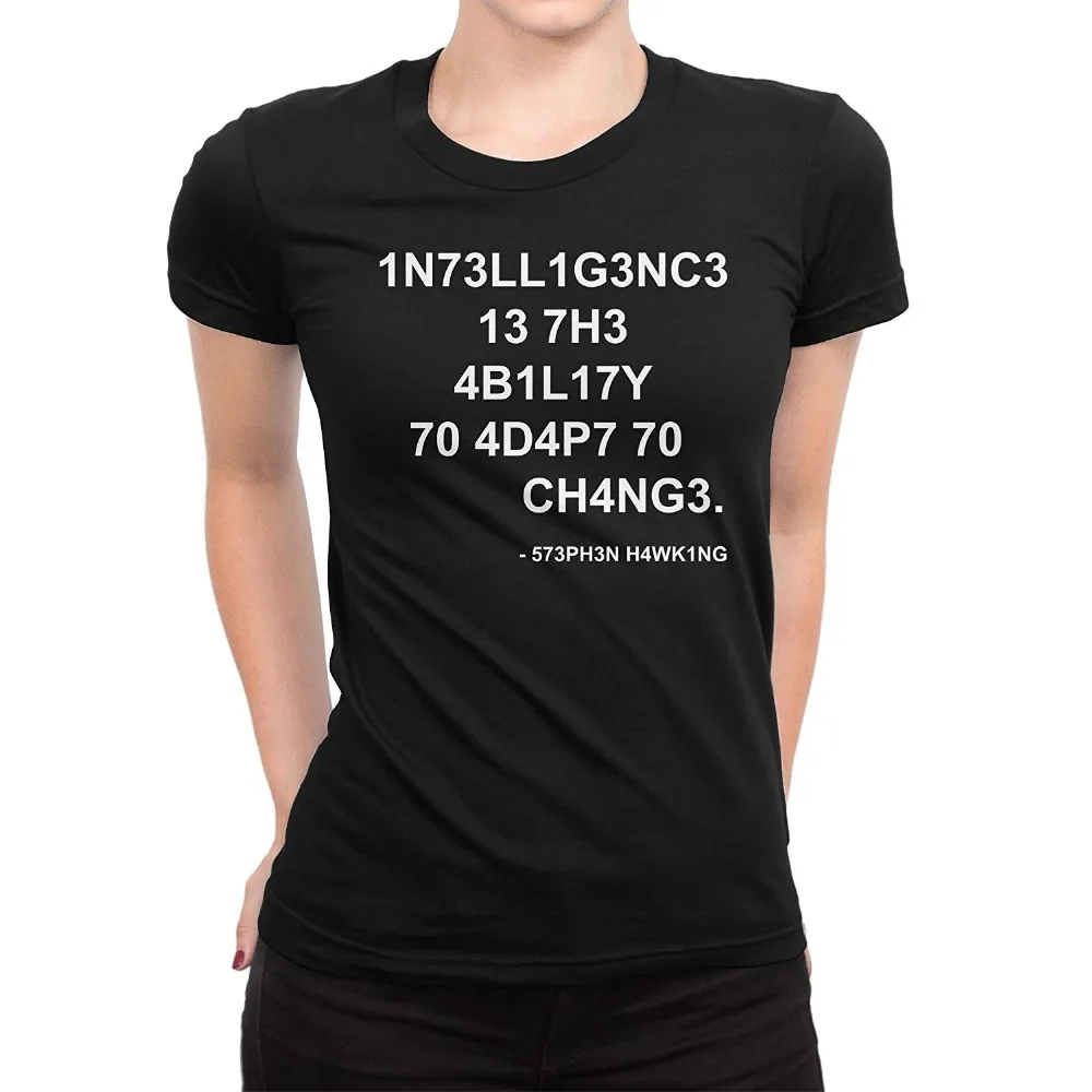 Stephen Hawking Intelligence is The Ability to Adapt to Change Quote Women's Novelty T-Shirt (2)