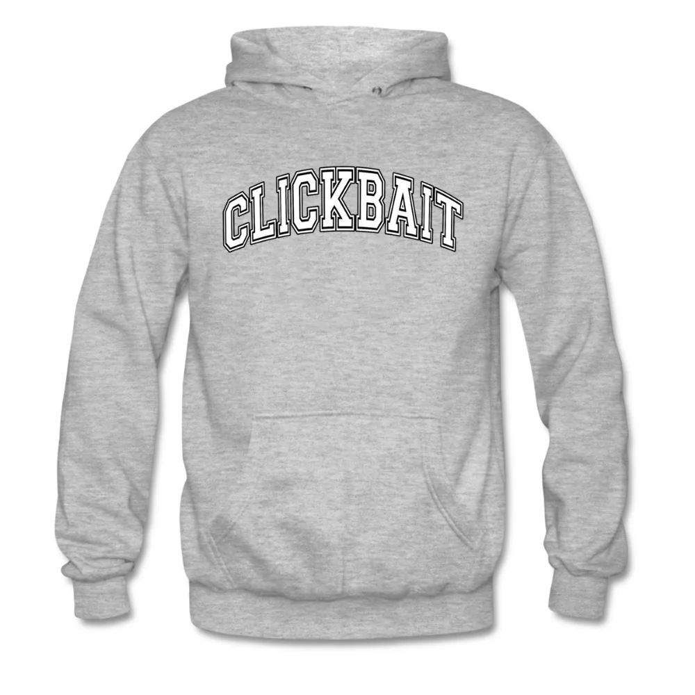 gray clickbait hoodie