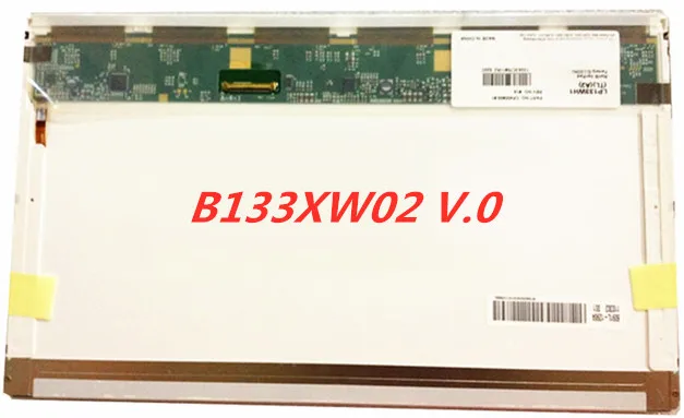 

goodwork Free shipping 13.3 inch LCD MATRIX B133XW02 V.0 LP133WH1 TLA1 N133B6-L02 LTN133AT17 laptop lcd led screen