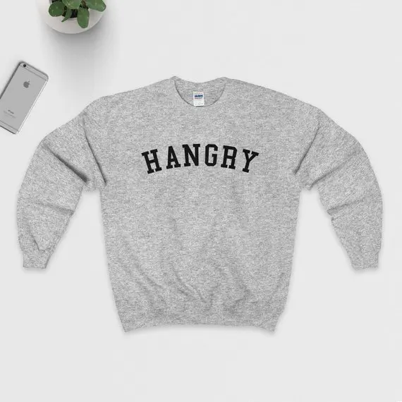 

Sugarbaby Hangry Sweatshirt Crewneck Style Shirt Funny Parody College Diet Hungry Unisex Jumper High quality Casual Tops