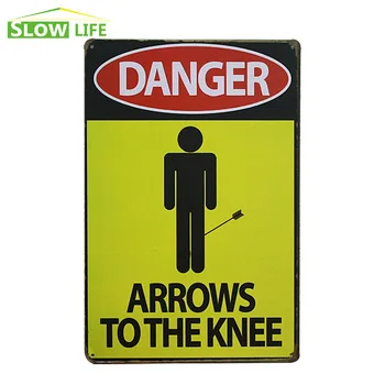 Danger Arrows To The Knee Metal Tin Sign Wall Decor Metal Sign Vintage Home Decor Metal Plaque Retro Painting Art Poster