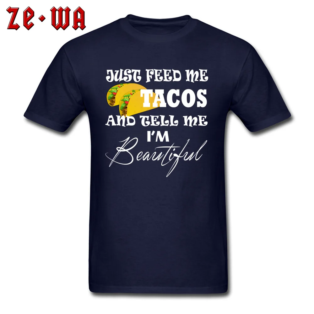 PartyDesign Short Sleeve Tops Shirts VALENTINE DAY Faddish Round Collar Cotton Tops Shirts Men's T-Shirt Unique  Just Feed Me Tacos Tell Me Im Beautiful Funny Food navy