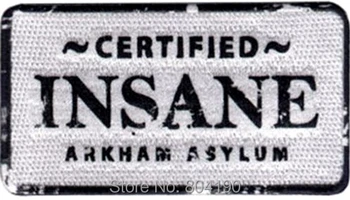 

Batman Certified INSANE Arkham Asylum Sign Uniform Animated Movie TV Series Costume Embroidered Emblem applique iron on patch