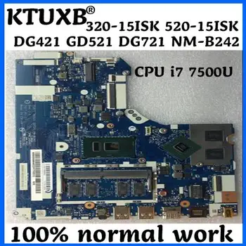 

KTUXB Lenovo DG421 GD521 DG721 NM-B242 320-15ISK 520-15ISK laptop motherboard CPU i7 7500U 4G DDR4 100% Test OK