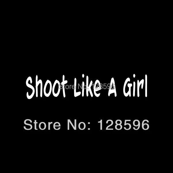 SHOOT LIKE A GIRL Sticker Funny Vinyl for Car Rear Windshield Decal Hunting deer camo woman cute gun | Автомобили и мотоциклы