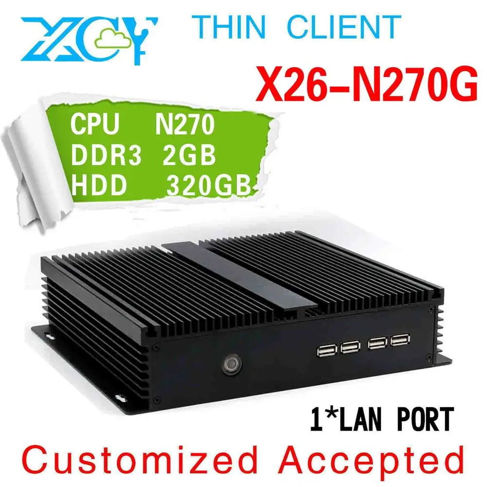Desktop computers thin client linux hdmi industrial pc x26-N270G 2GB RAM 320G HDD support Windows 95,Windows 2000,WIN7 etc.
