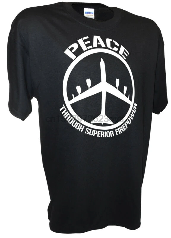 

B52 Bomber Peace Through Superior Firepower Funny Pro War Gun Conservative Tee