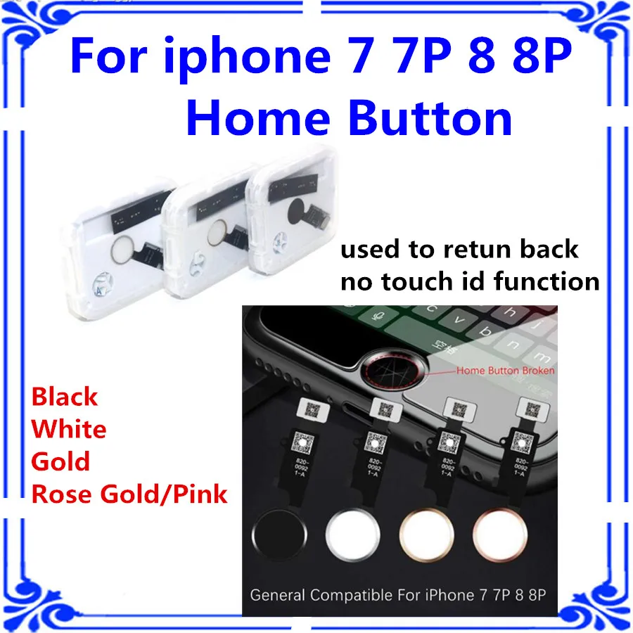 

Universal Home Button For iPhone 7 8 7plus 8plus no touch id Flex Cable Return Home Function Solution For iPhone 7 7P 8 8P home