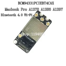 Bluetooth 4,0 wifi карта аэропорта для Pro A1278 A1286 2011 2012 год BCM94331PCIEBT4CAX wifi карта WLAN