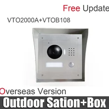VTO2000A IP металлическая вилла наружная станция видео телефон двери с коробкой VTOB108 без логотипа удаленный домофон мобильное приложение ночного видения
