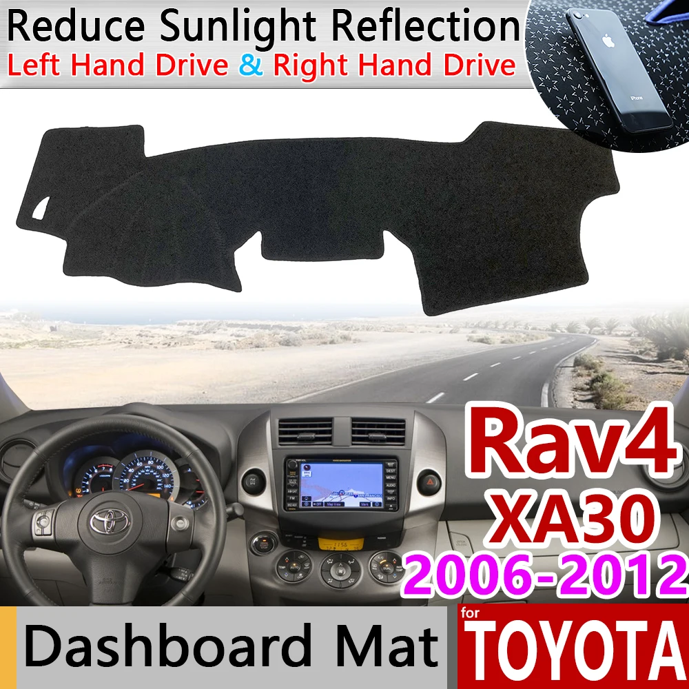 

for Toyota Rav4 XA30 2006~2012 RAV 4 30 Anti-Slip Mat Dashboard Cover Pad Sunshade Dashmat Carpet Car Accessories 2007 2008 2010