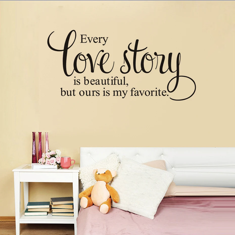 

Every Love Story is Beautiful But Ours Is My Favorite Saying Wall Sticker Bedroom Wedding Decoration Removable Decal Home Decor