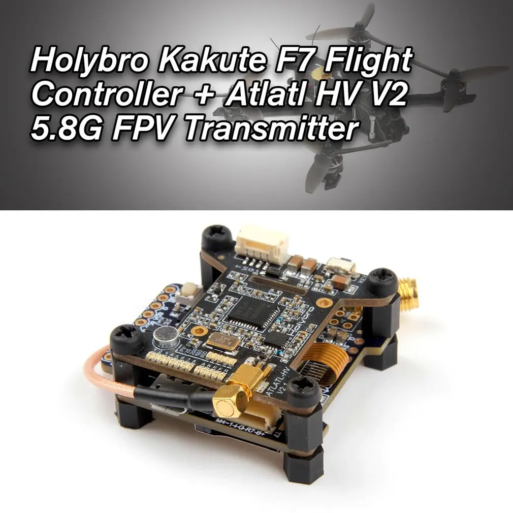 Holybro Kakute F7 Контроллер полета Atlatl HV V2 5,8G FPV передатчик OSD+ Atlatl модуль датчика для радиоуправляемого гоночного дрона