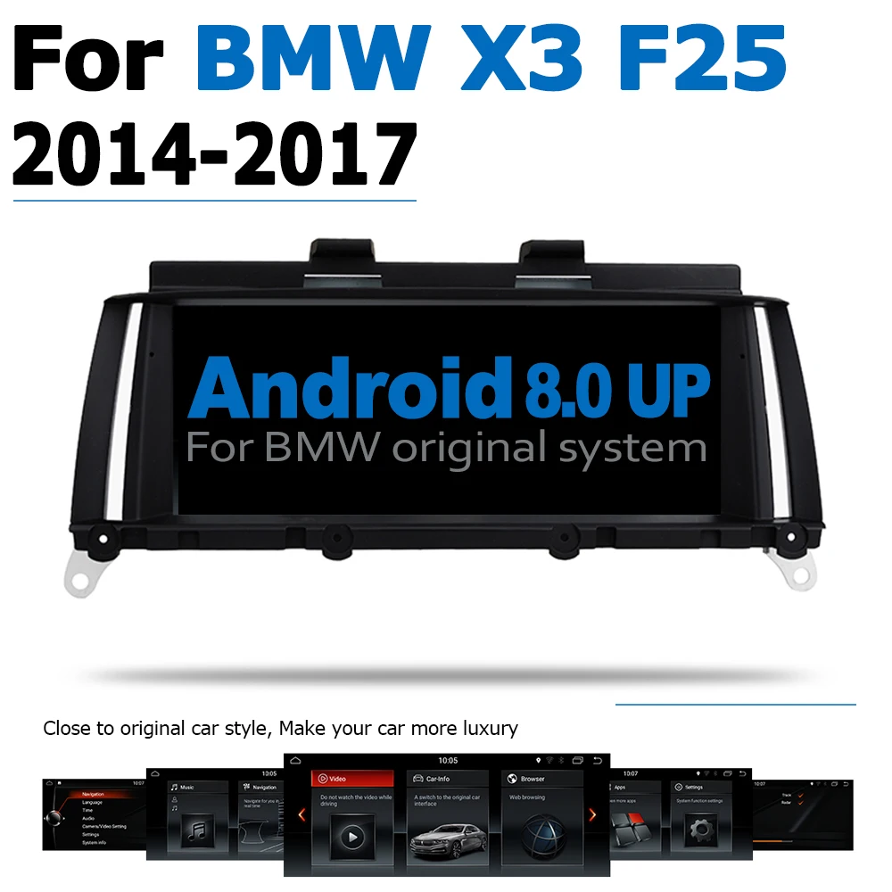 

Android8.0 up Car GPS DVD Multimedia Player For BMW X3 F25 2014~2017 NBT Original Style Touch Screen Google System