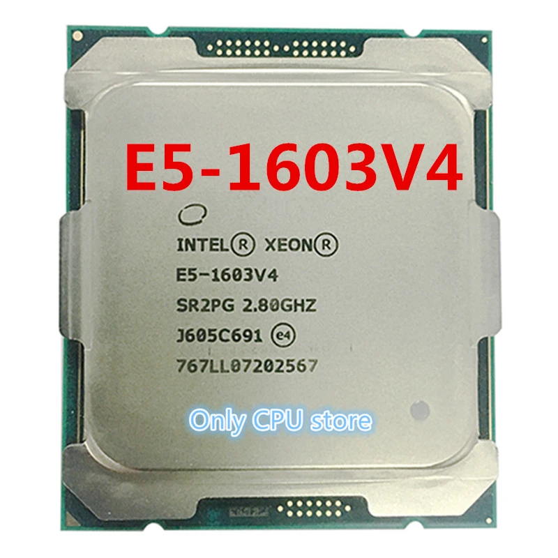 Original Intel Xeon E5 1603v4 Cpu 2 8ghz Quad Core 10mb 140w E5 1603 V4 E5 1603 V4 Lga2011 3 E5 1603v4 Processor Cpus Aliexpress