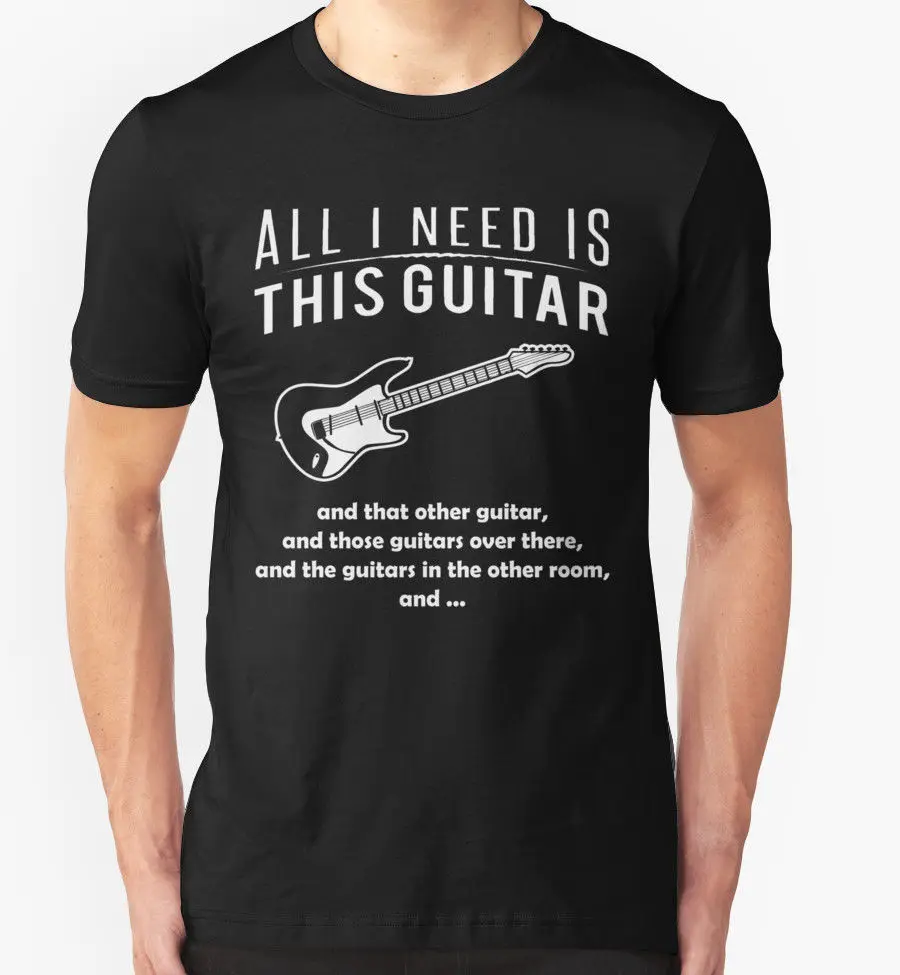 

ALL I NEED IS THIS GUITAR T-SHIRT SLASH HENDRIX ACOUSTIC ELECTRIC PLECTRUM Comfortable t shirt,Casual Short Sleeve TEE