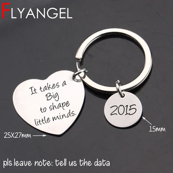 

FLYANGEL Custom Year Keychain Jewelry It Takes A Big To Shape Little Minds Teacher Day Keyring Bag Charm Gifts For Teacher