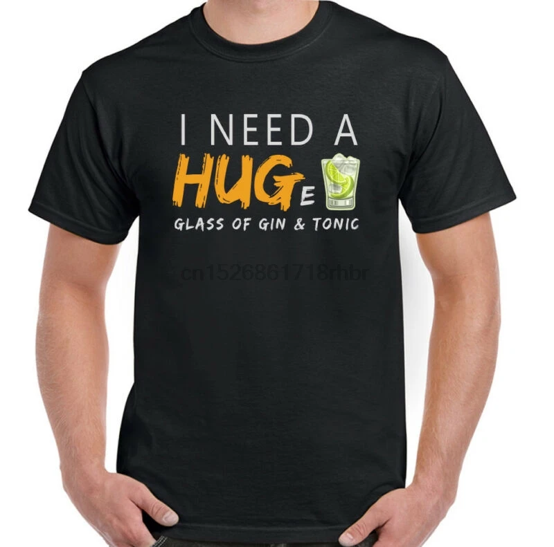 

I Need a Hug Huge Glass Gin & Tonic Mens Funny T-Shirt Alcohol Spirits Humour