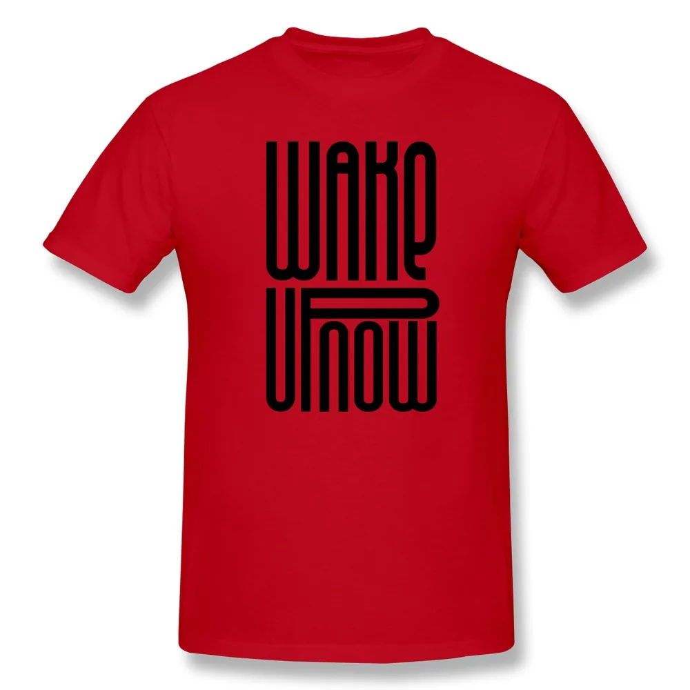 Exercise New Coming Wake up now or wake later Men tshirt Screw Neck Hot Sale men t shirt |