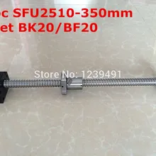 SFU2510-350 мм шариковый винт с конца обработанные+ BK20/BF20 опора для частей ЧПУ