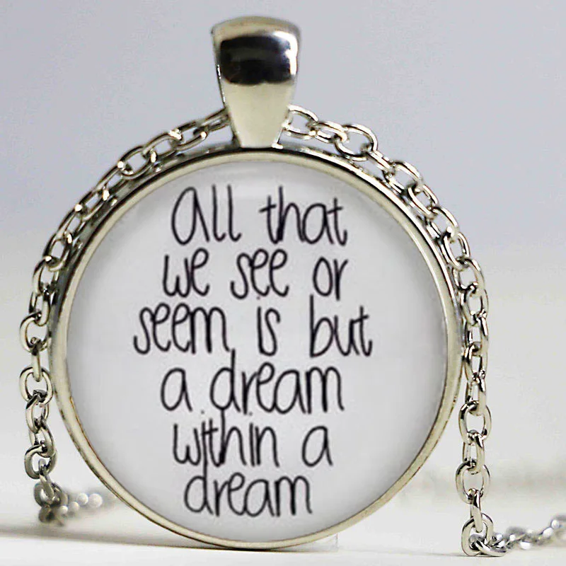 dgar Allan Poe Necklace All that we see or seem Quote Jewelry Glass Photo Pendant Necklace